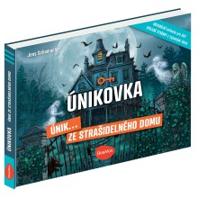ÚNIKOVKA – ÚNIK ZE STRAŠIDELNÉHO DOMU