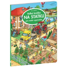 Velká knížka NA STATKU pro malé vypravěče