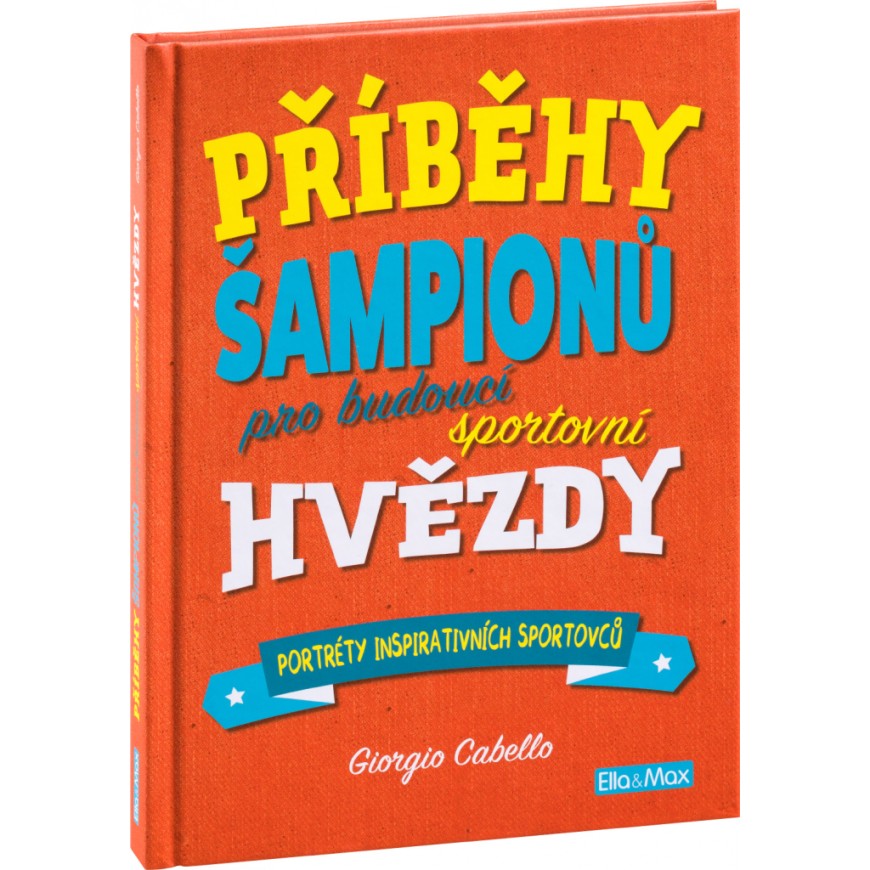 PŘÍBĚHY ŠAMPIONŮ – Pro budoucí sportovní hvězdy