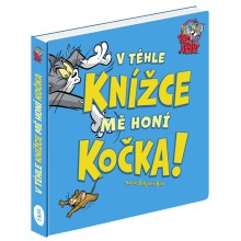 TOM & JERRY: V téhle knížce mě honí KOČKA TOM & JERRY: V téhle knížce mě honí KOČKA