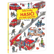 Velká knížka HASIČI pro malé vypravěče Velká knížka HASIČI pro malé vypravěče
