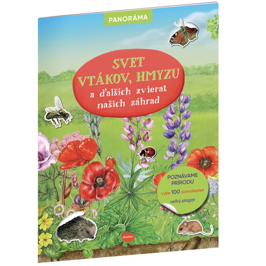 SVET VTÁKOV, HMYZU a ďalších zvierat našich záhrad – Knižka s plagátom a samolepkami SVET VTÁKOV, HMYZU a ďalších zvierat našich záhrad – Knižka s plagátom a samolepkami