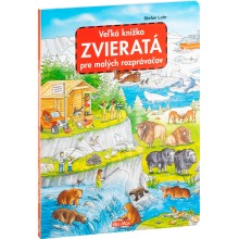 Veľká knižka ZVIERATÁ pre malých rozprávačov Veľká knižka ZVIERATÁ pre malých rozprávačov