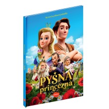 PYŠNÁ PRINCEZNA – Knížka na motivy filmové pohádky PYŠNÁ PRINCEZNA – Knížka na motivy filmové pohádky