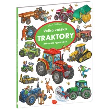 Velká knížka TRAKTORY pro malé vypravěče