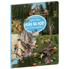 Velká knížka HURÁ NA HORY pro malé vypravěče Velká knížka HURÁ NA HORY pro malé vypravěče