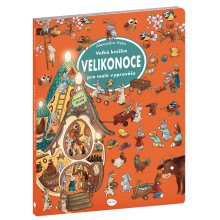 Velká knížka VELIKONOCE pro malé vypravěče Velká knížka VELIKONOCE pro malé vypravěče