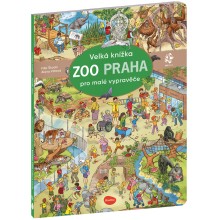 Velká knížka ZOO PRAHA pro malé vypravěče Velká knížka ZOO PRAHA pro malé vypravěče