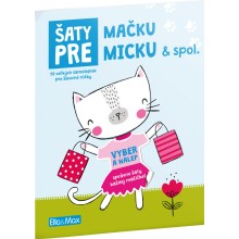 Šaty pre MAČKU MICKU ─ Kniha samolepiek Šaty pre MAČKU MICKU ─ Kniha samolepiek