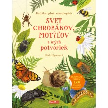 SVET CHROBÁKOV, MOTÝĽOV a ďalších potvoriek – Kniha samolepiek SVET CHROBÁKOV, MOTÝĽOV a ďalších potvoriek – Kniha samolepiek